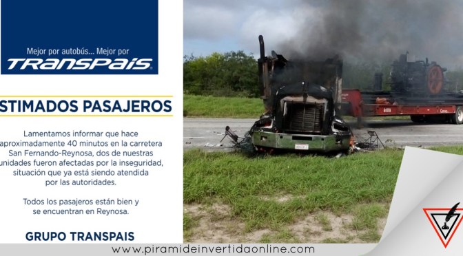 Autobuses en fuego cruzado durante enfrentamiento en carretera San Fernando-Reynosa