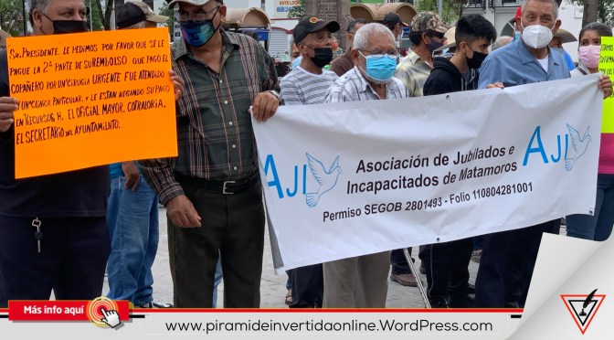 Jubilados e incapacitados protestan frente a presidencia de Matamoros
