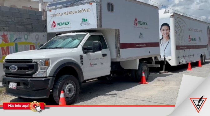 La Unidad Móvil de Atención Médica de Pemex Concluye su Recorrido en Matamoros