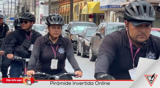 Efectiva vigilancia policial en centro histórico de Matamoros